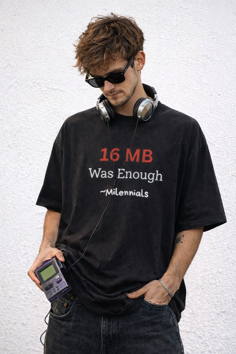 Unisex “16 MB Was Enough” Minimalist Oversized Graphic T-Shirt | Retro Tech Quote Tee