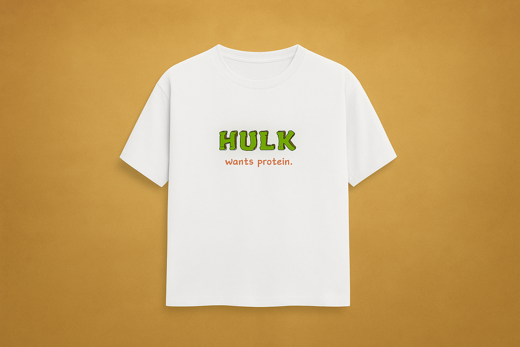 HULK Wants Protein Graphic T‑Shirt – Premium Cotton Classic Crew Tee